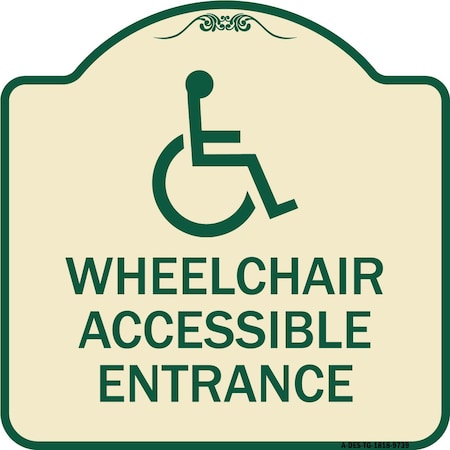 Signmission Designer Series-Wheelchair Accessible Entrance Tan & Green, 18" H, TG-1818-9739 A-DES-TG-1818-9739